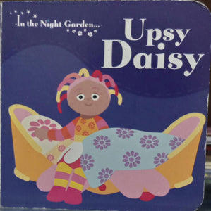 Upsy Daisy (In The Night Garden) Board book